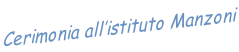 Cerimonia all’istituto Manzoni